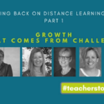 Looking Back on Distance Learning 2020 - Growth that Comes from Challenge