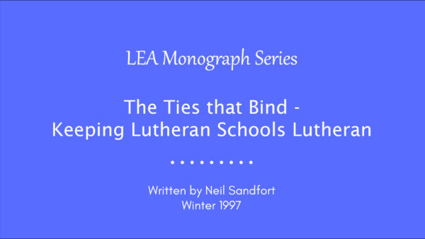 The Ties that Bind – Keeping Lutheran Schools Lutheran Featured Image