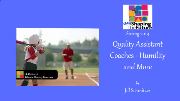 Quality Assistant Coaches – Humility and More Featured Image