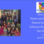 Pastors and Principals - Pastoral Involvement Enhances the Purpose of Our School
