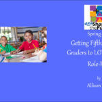 Getting Fifth and Sixth Graders to LOVE Writing Role-Play