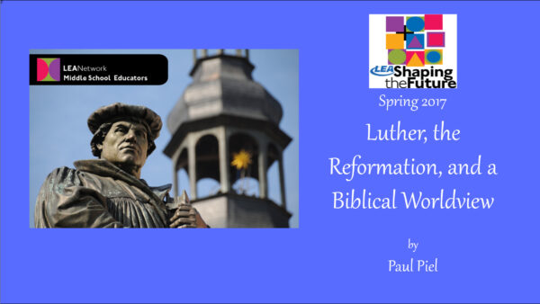 Luther, the Reformation, and a Biblical Worldview Featured Image