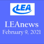 LEA News - February 9, 2021