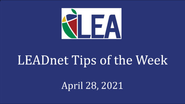 LEADnet Tips of the Week – April 28, 2021 Featured Image