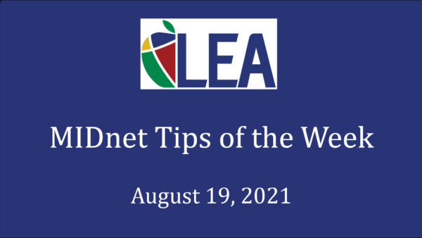 MIDnet Tips of the Week – August 19, 2021 Featured Image