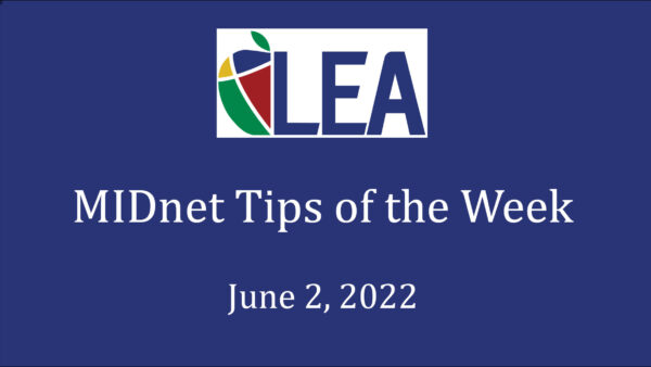 MIDnet Tips of the Week – June 2, 2022 Featured Image