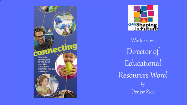 From the Director of Educational Resources Featured Image
