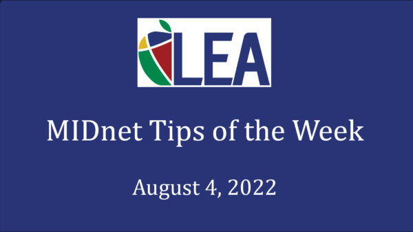 MIDnet Tips of the Week – August 4, 2022 Featured Image