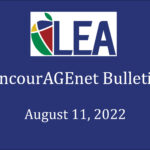 EncourAGEnet Bulletin - August 11, 2022
