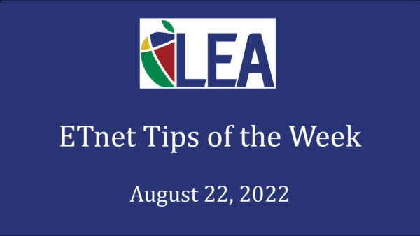 ETnet Tips of the Week – August 22, 2022 Featured Image