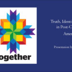 Truth, Identity, Purpose in Post-Christian America