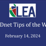 LEADnet Tips of the Week - February 14, 2024