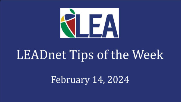 LEADnet Tips of the Week – February 14, 2024 Featured Image