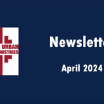 Center for Urban Education Ministries-March 2024 Newsletter