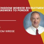 Kingdom Worker Recruitment-Answers to Ponder