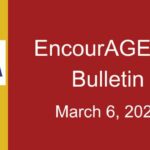 EncourAGEnet Bulletin - March 6, 2025