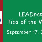 LEADnet Tips of the Week - September 17, 2025