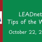 LEADnet Tips of the Week - October 22, 2025