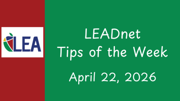 LEADnet Tips of the Week – April 22, 2026 Featured Image