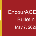 EncourAGEnet Bulletin - May 7, 2026